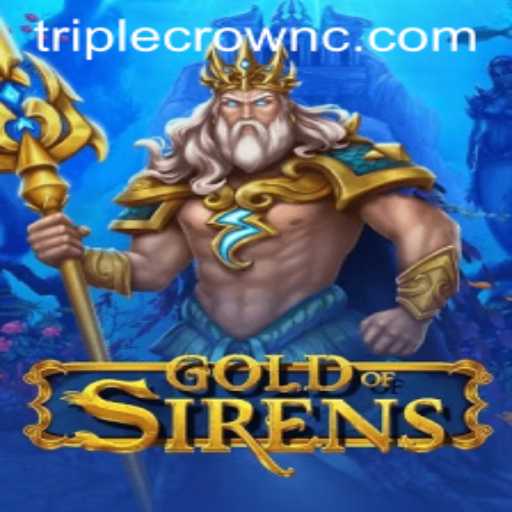 Exploring the World of GoldofSirens: Dive into Triple CrownPlus